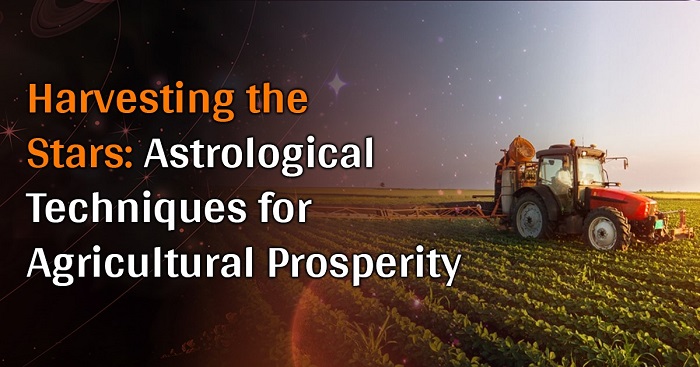 The Zodiac's Bounty Utilizing Astrology for Agricultural Abundance